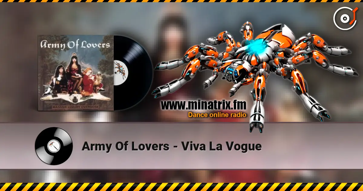 Army Of Lovers - Viva La Vogue online in hoher Qualität hören | Minatrix.FM