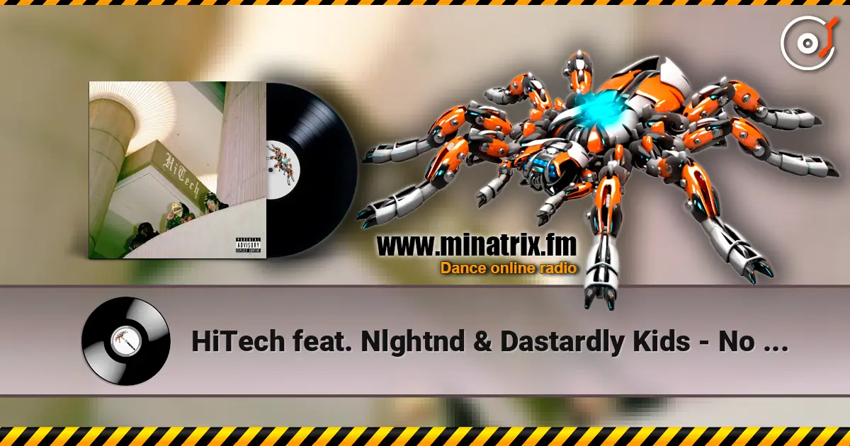 HiTech feat. Nlghtnd & Dastardly Kids - No Games online in hoher Qualität hören | Minatrix.FM