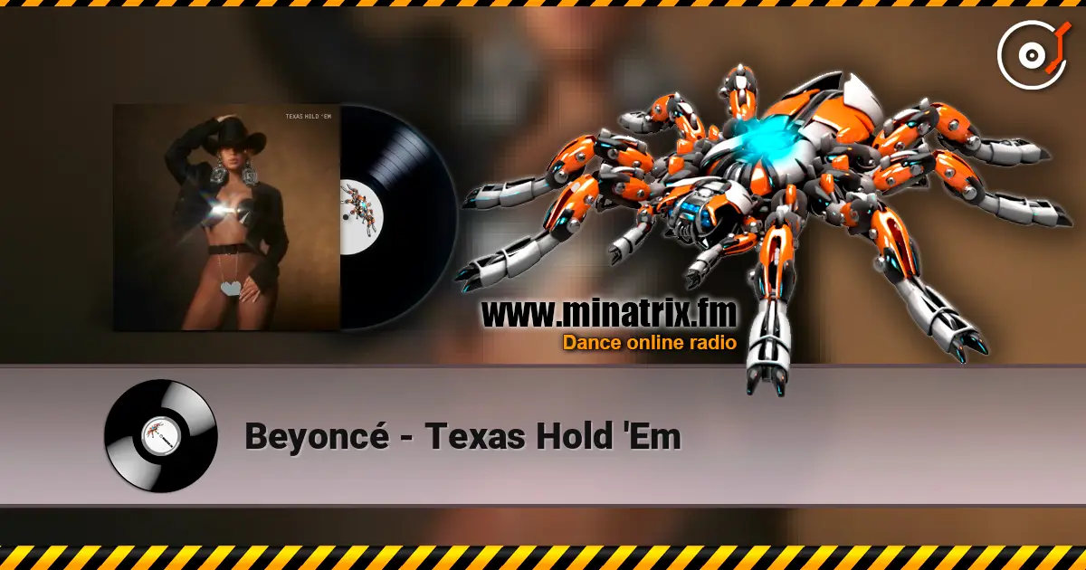 Beyoncé - Texas Hold 'Em online in hoher Qualität hören | Minatrix.FM