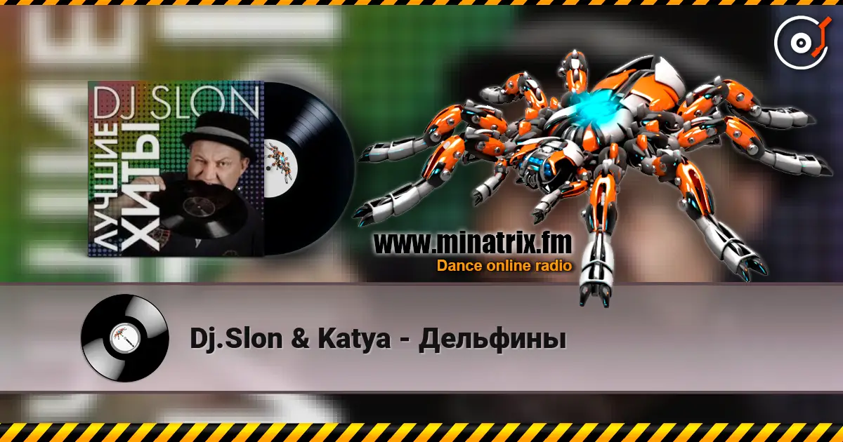 Dj.Slon & Katya - Дельфины online in hoher Qualität hören | Minatrix.FM