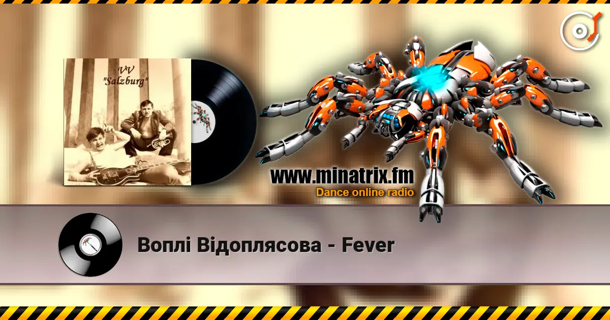 Воплi Вiдоплясова - Fever online in hoher Qualität hören | Minatrix.FM