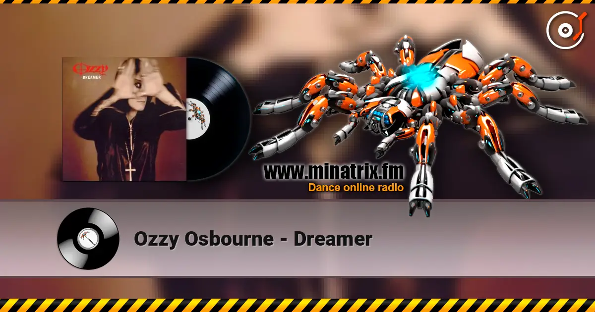 Ozzy Osbourne - Dreamer online in hoher Qualität hören | Minatrix.FM