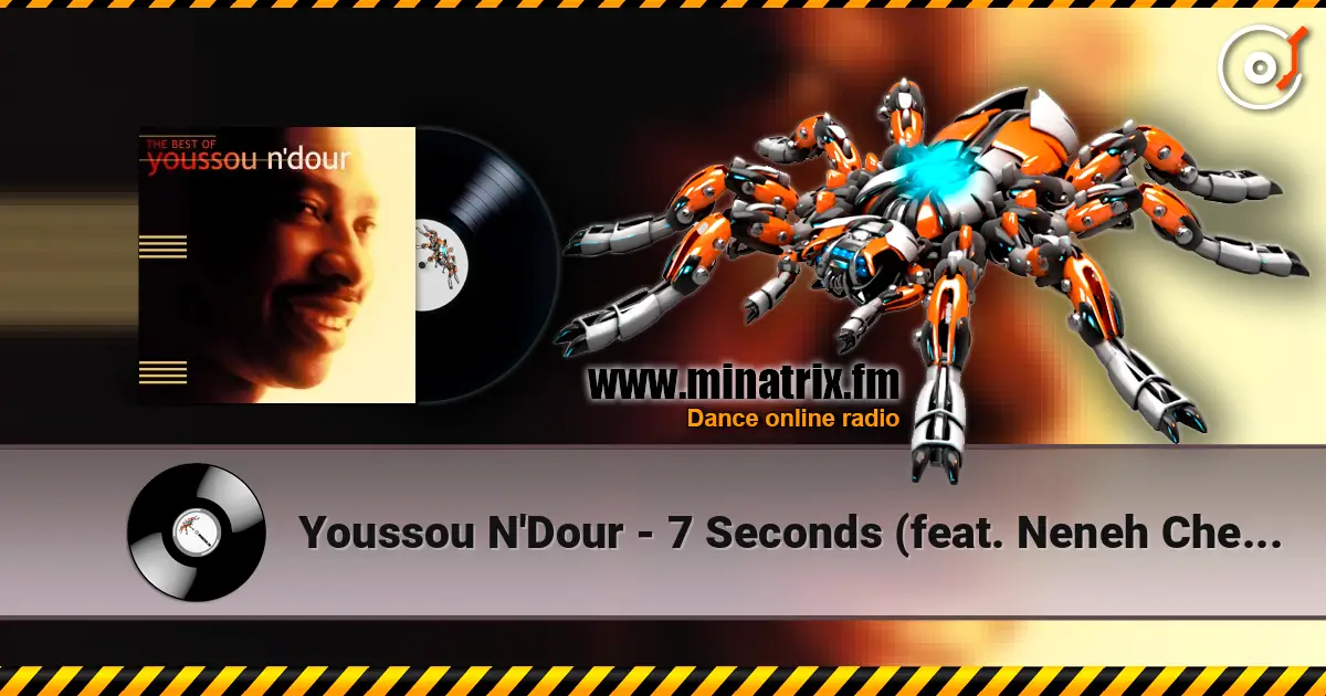 Youssou N'Dour - 7 Seconds (feat. Neneh Cherry) online in hoher Qualität hören | Minatrix.FM