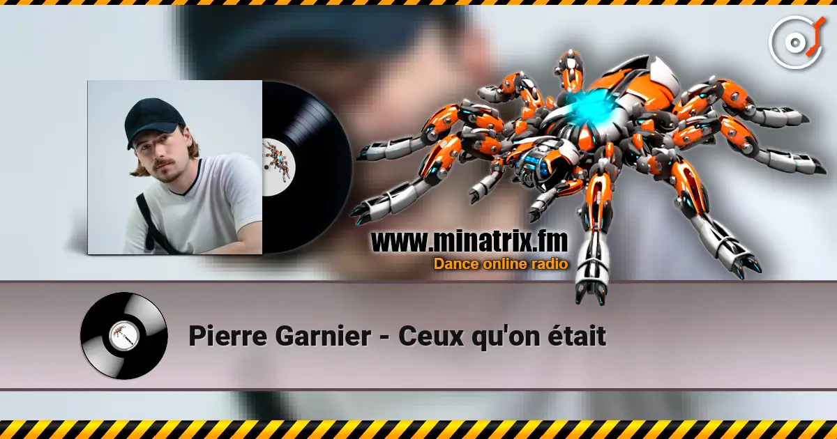 Pierre Garnier - Ceux qu'on était online in hoher Qualität hören | Minatrix.FM
