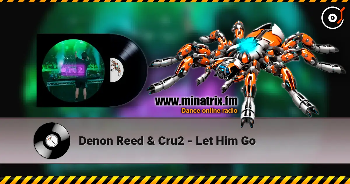 Denon Reed & Cru2 - Let Him Go online in hoher Qualität hören | Minatrix.FM