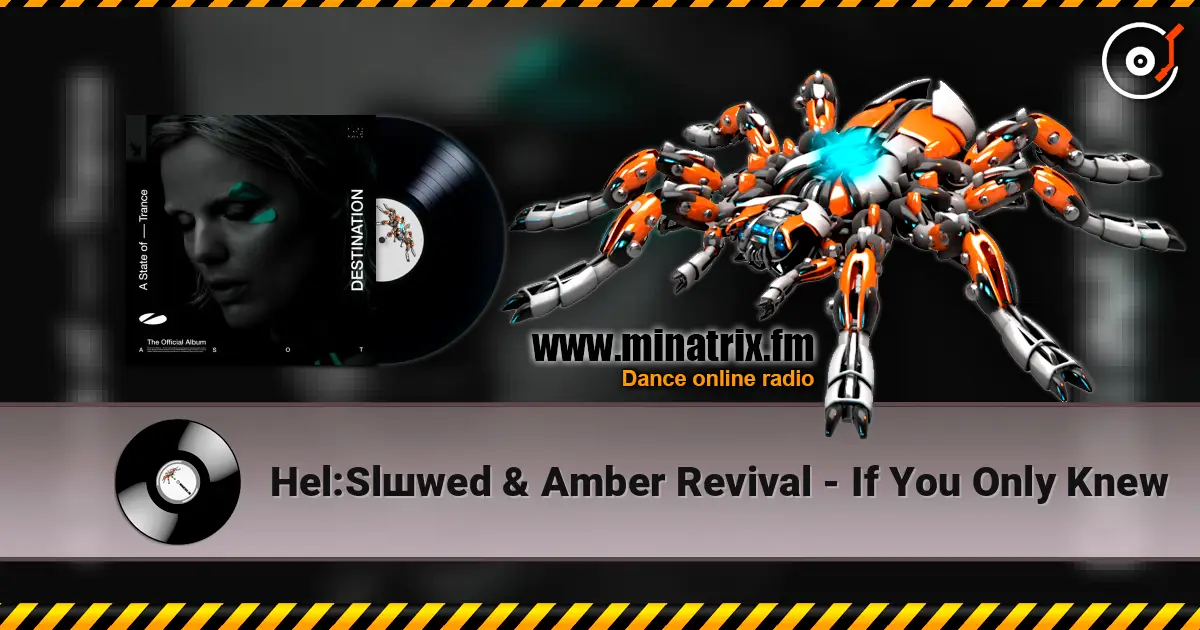 Hel:Slшwed & Amber Revival - If You Only Knew online in hoher Qualität hören | Minatrix.FM
