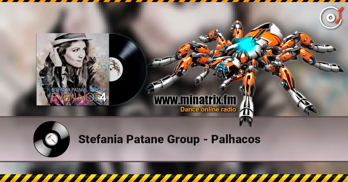 Stefania Patane Group - Palhacos online in hoher Qualität hören | Minatrix.FM