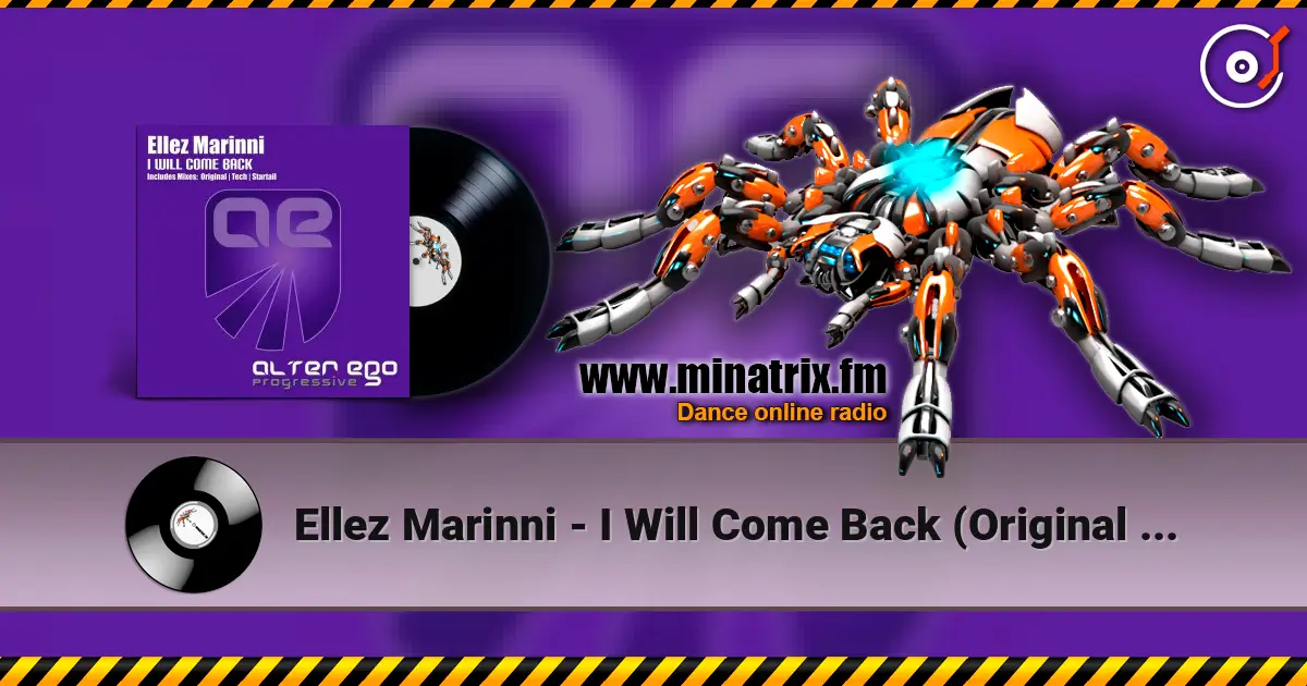 Ellez Marinni - I Will Come Back (Original Mix) online in hoher Qualität hören | Minatrix.FM