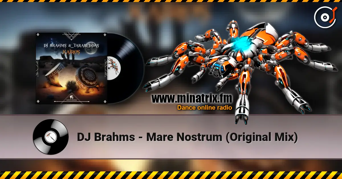 DJ Brahms - Mare Nostrum (Original Mix) online in hoher Qualität hören | Minatrix.FM