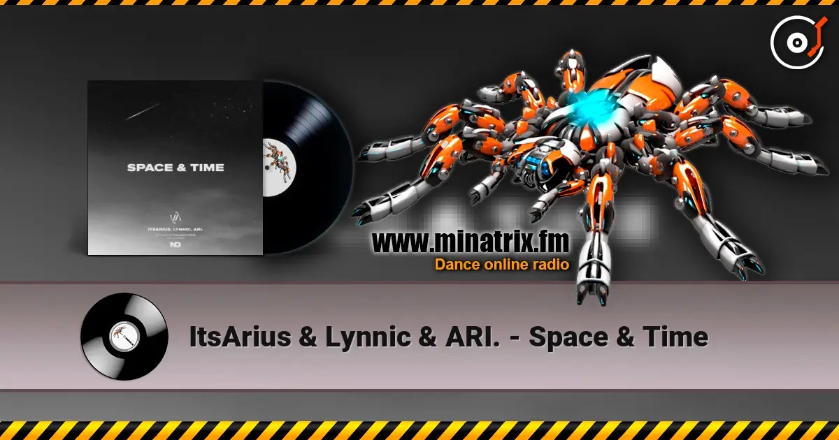 ItsArius & Lynnic & ARI. - Space & Time online in hoher Qualität hören | Minatrix.FM