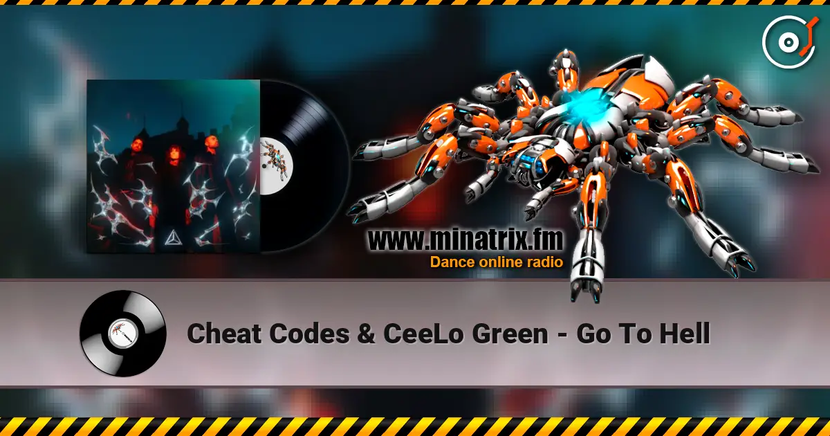 Cheat Codes & CeeLo Green - Go To Hell online in hoher Qualität hören | Minatrix.FM