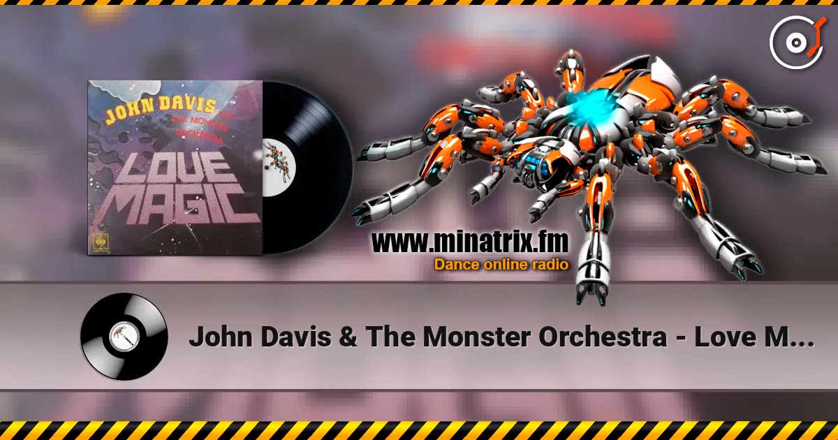 John Davis & The Monster Orchestra - Love Magic online in hoher Qualität hören | Minatrix.FM