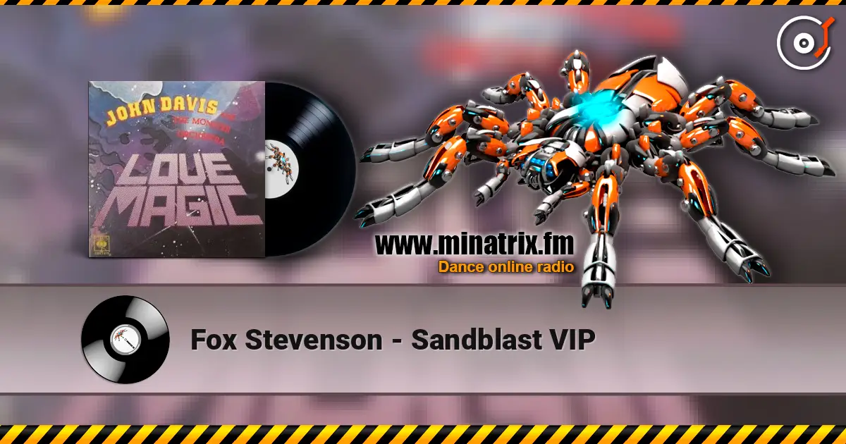 Fox Stevenson - Sandblast VIP online in hoher Qualität hören | Minatrix.FM