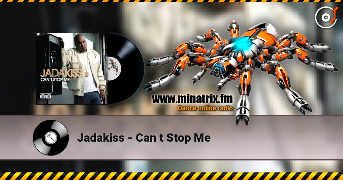 Jadakiss - Can t Stop Me online in hoher Qualität hören | Minatrix.FM
