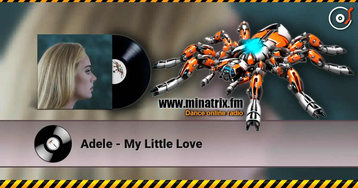 Adele - My Little Love online in hoher Qualität hören | Minatrix.FM