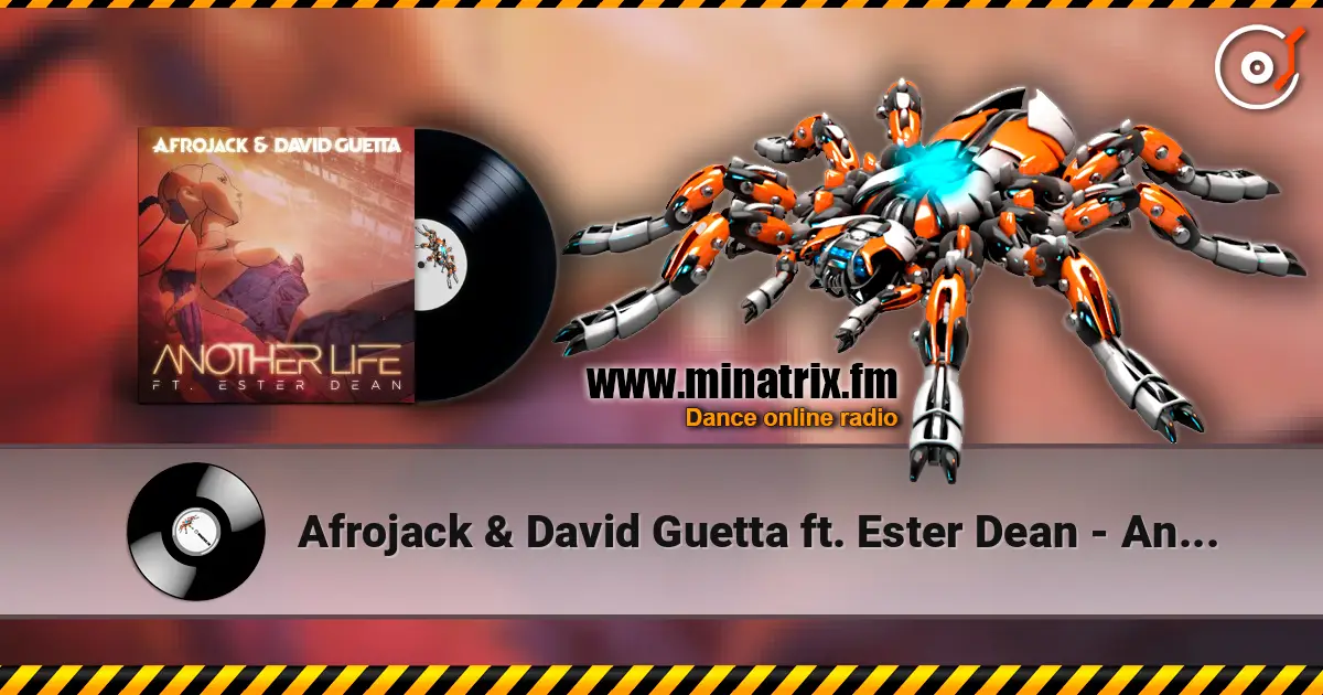 Afrojack & David Guetta ft. Ester Dean - Another Life (Extended Mix) online in hoher Qualität hören | Minatrix.FM