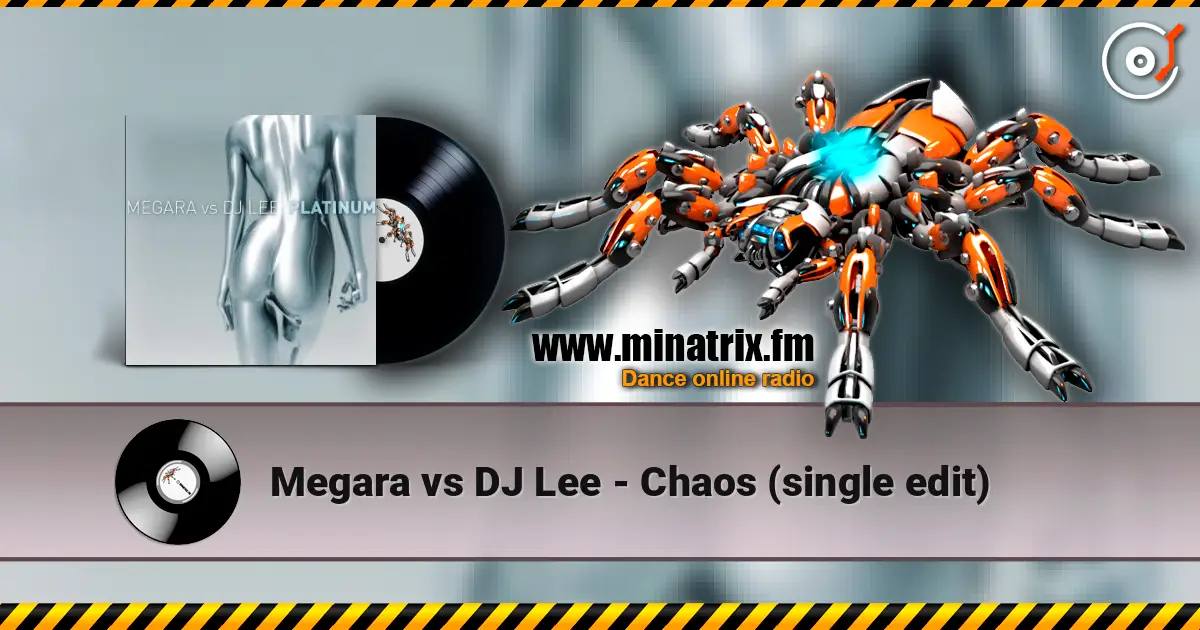 Megara vs DJ Lee - Chaos (single edit) online in hoher Qualität hören | Minatrix.FM