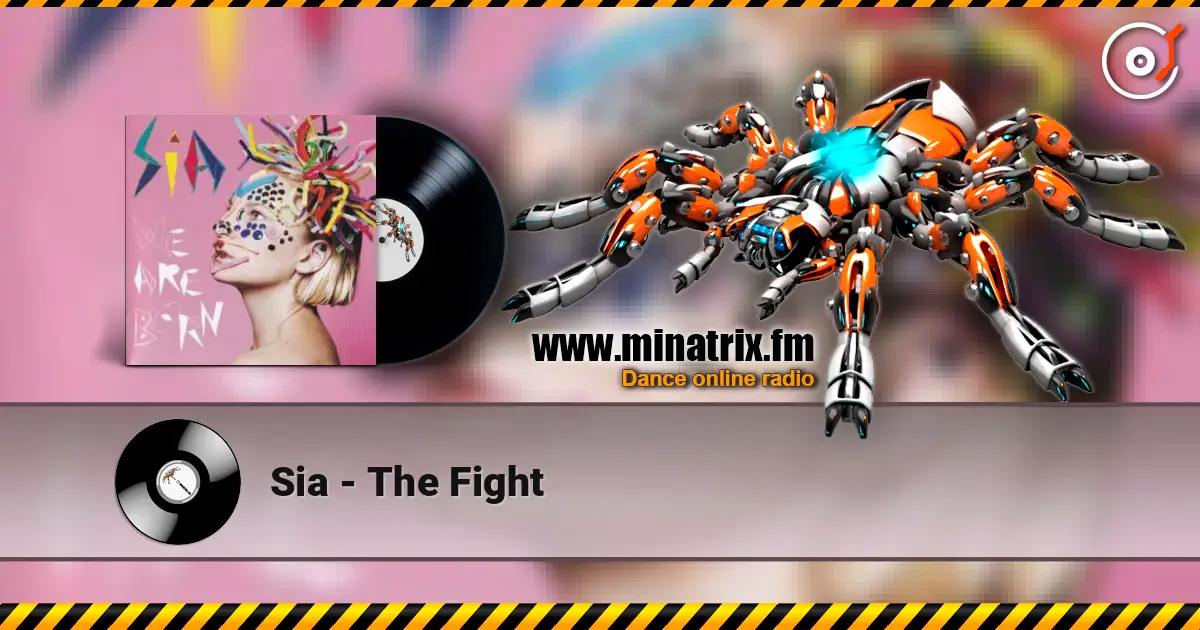 Sia - The Fight online in hoher Qualität hören | Minatrix.FM
