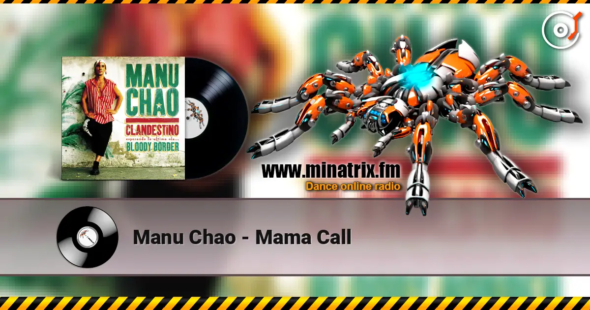 Manu Chao - Mama Call online in hoher Qualität hören | Minatrix.FM