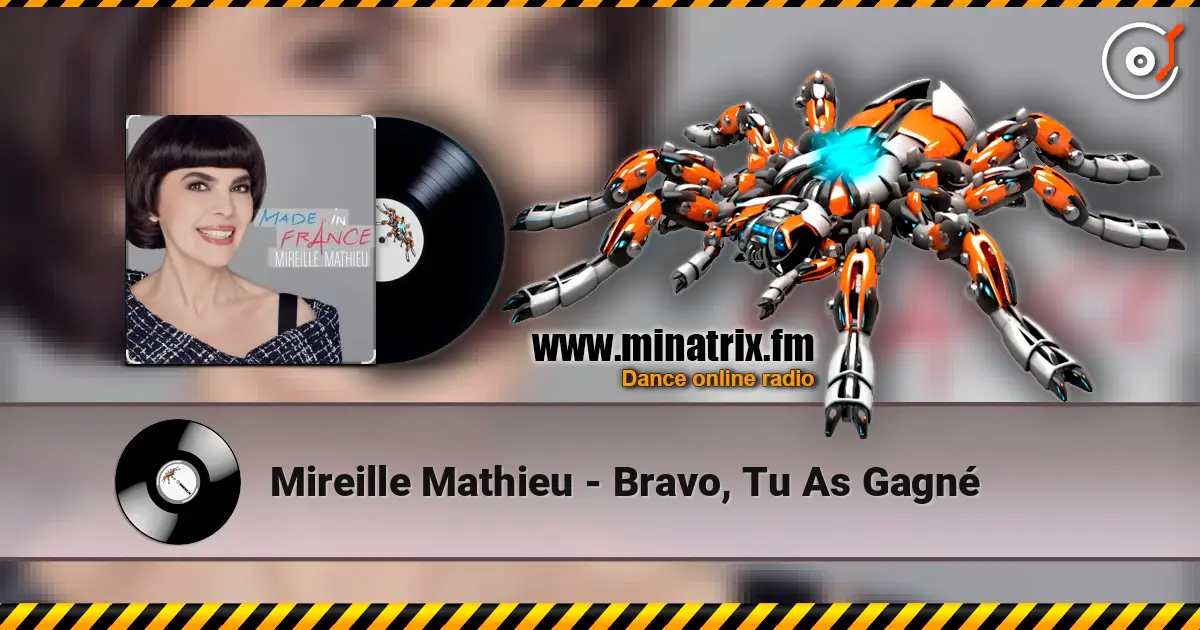 Mireille Mathieu - Bravo, Tu As Gagné online in hoher Qualität hören | Minatrix.FM