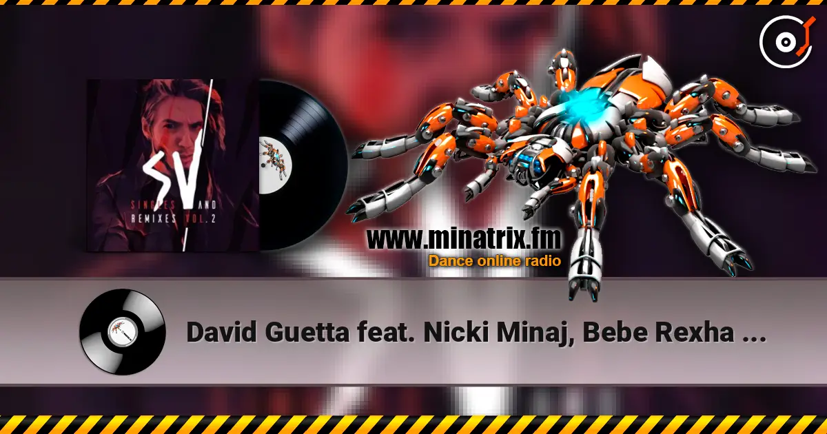 David Guetta feat. Nicki Minaj, Bebe Rexha - Hey Mama online in hoher Qualität hören | Minatrix.FM