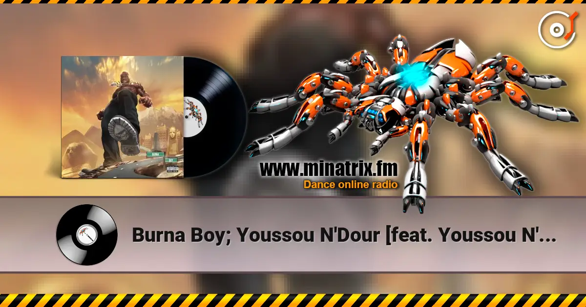 Burna Boy; Youssou N'Dour [feat. Youssou N'Dour - Level Up (Twice As Tall) online in hoher Qualität hören | Minatrix.FM