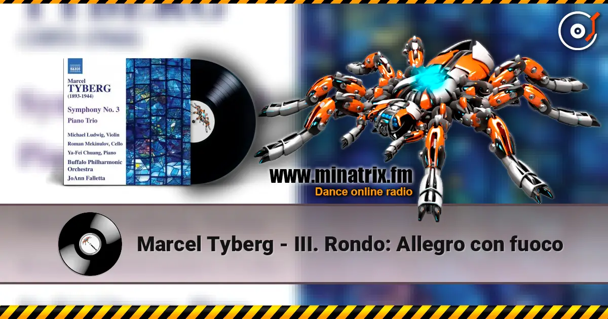 Marcel Tyberg - III. Rondo: Allegro con fuoco online in hoher Qualität hören | Minatrix.FM
