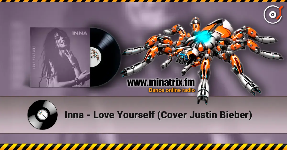 Inna - Love Yourself (Cover Justin Bieber) online in hoher Qualität hören | Minatrix.FM