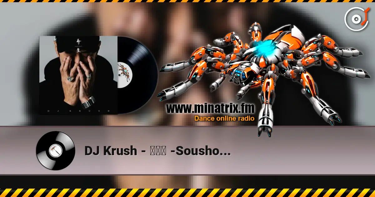 DJ Krush - 想翔花 -Soushouka- online in hoher Qualität hören | Minatrix.FM