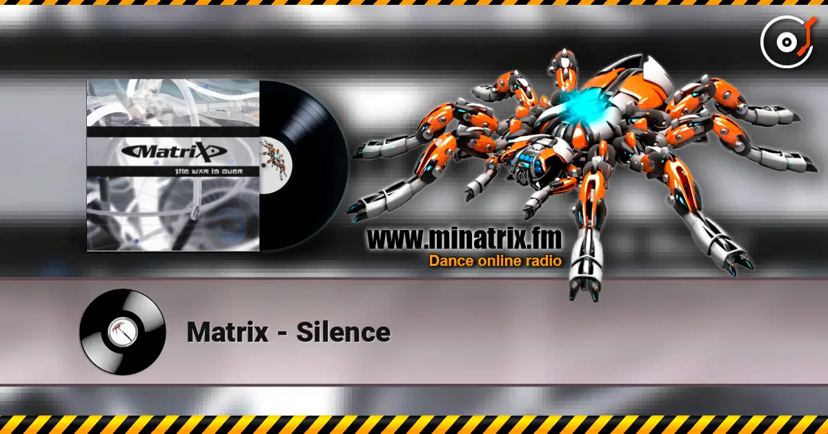 Matrix - Silence online in hoher Qualität hören | Minatrix.FM