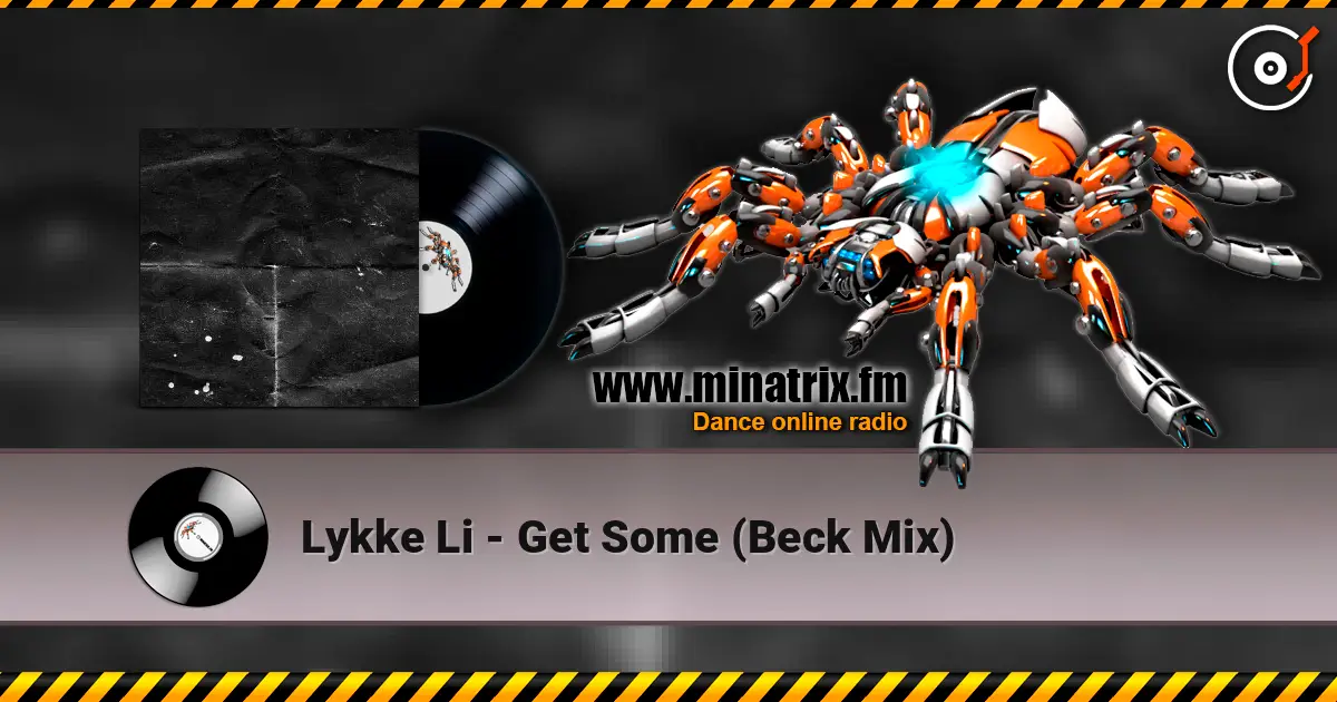 Lykke Li - Get Some (Beck Mix) online in hoher Qualität hören | Minatrix.FM