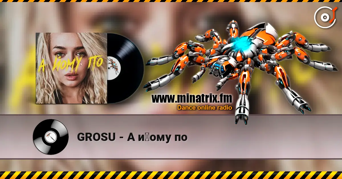GROSU - А йому по online in hoher Qualität hören | Minatrix.FM