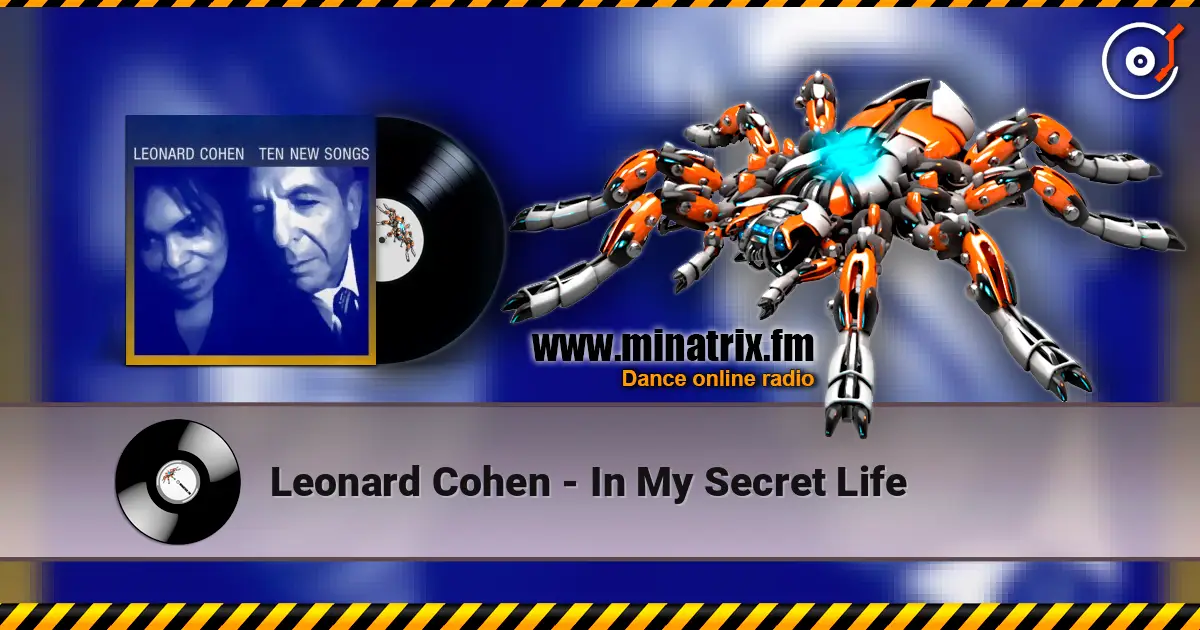 Leonard Cohen - In My Secret Life online in hoher Qualität hören | Minatrix.FM