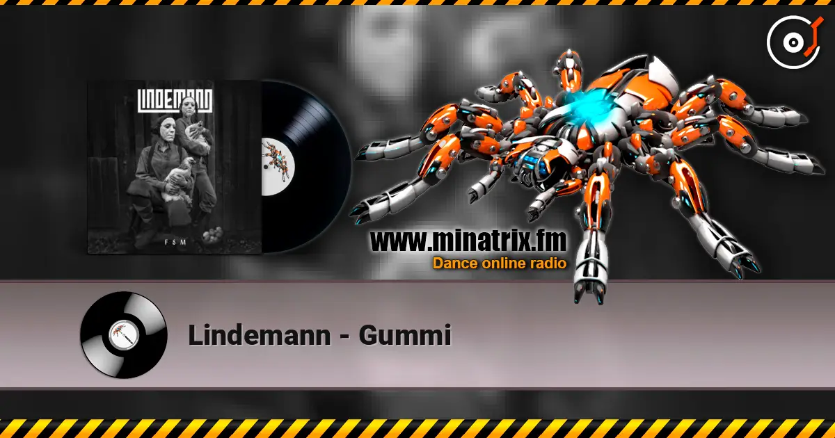 Lindemann - Gummi online in hoher Qualität hören | Minatrix.FM