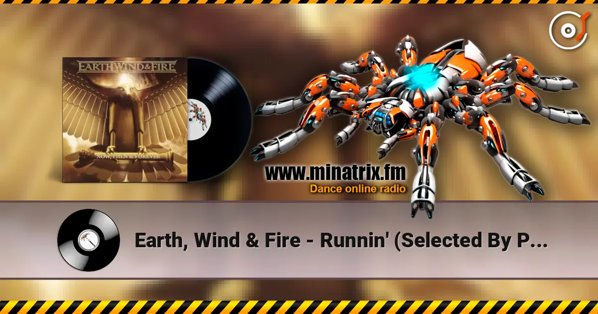 Earth, Wind & Fire - Runnin' (Selected By Pharrell) online in hoher Qualität hören | Minatrix.FM