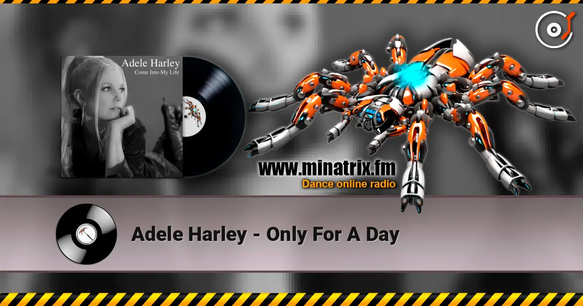Adele Harley - Only For A Day online in hoher Qualität hören | Minatrix.FM