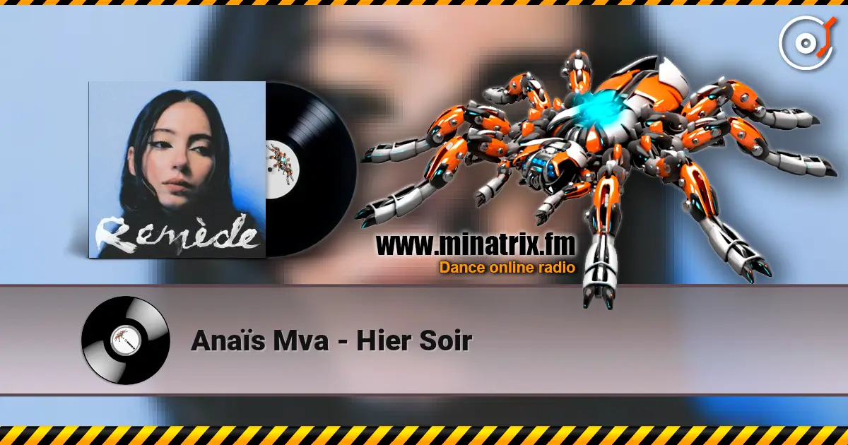 Anaïs Mva - Hier Soir online in hoher Qualität hören | Minatrix.FM