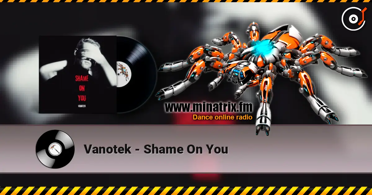 Vanotek - Shame On You online in hoher Qualität hören | Minatrix.FM