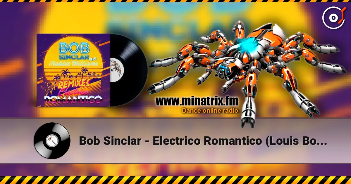Bob Sinclar - Electrico Romantico (Louis Botella's Eivissa Mix) online in hoher Qualität hören | Minatrix.FM