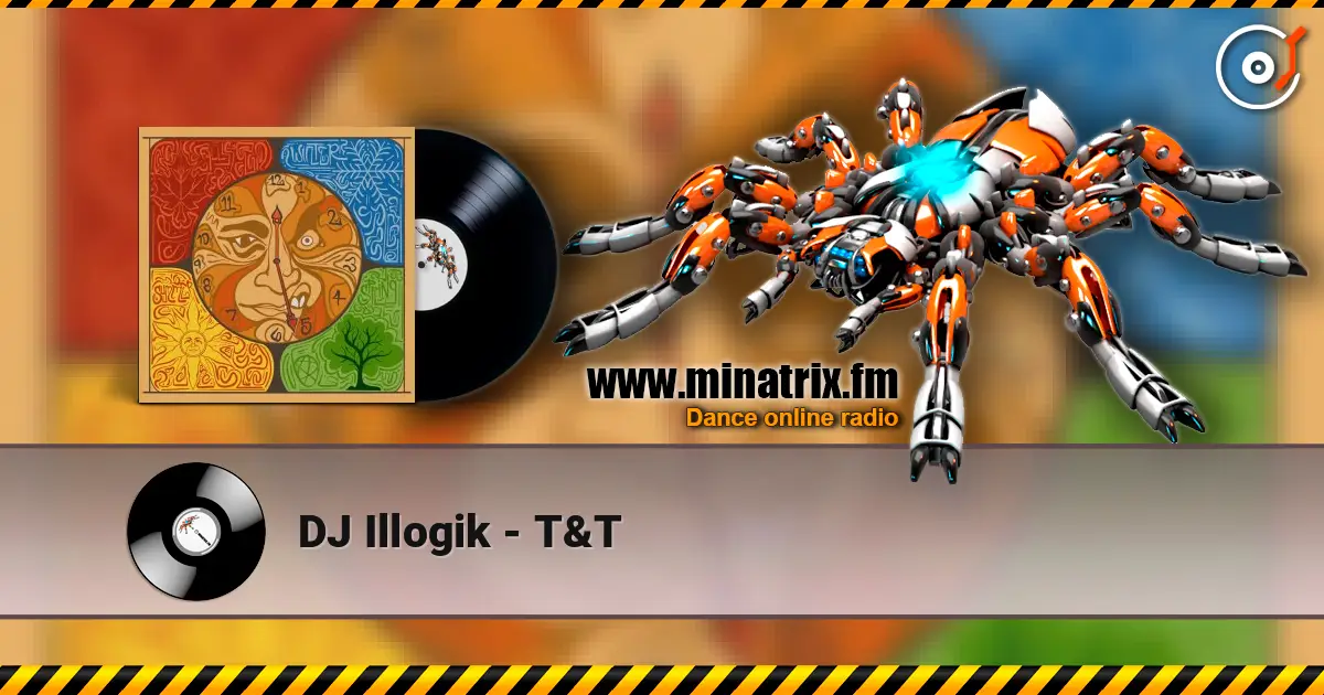DJ Illogik - T&T online in hoher Qualität hören | Minatrix.FM