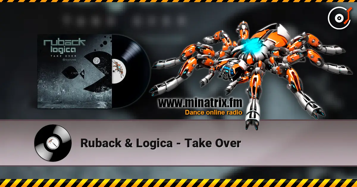 Ruback & Logica - Take Over online in hoher Qualität hören | Minatrix.FM