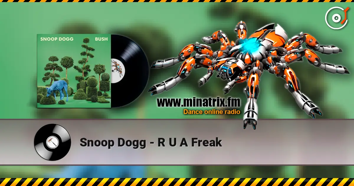 Snoop Dogg - R U A Freak online in hoher Qualität hören | Minatrix.FM