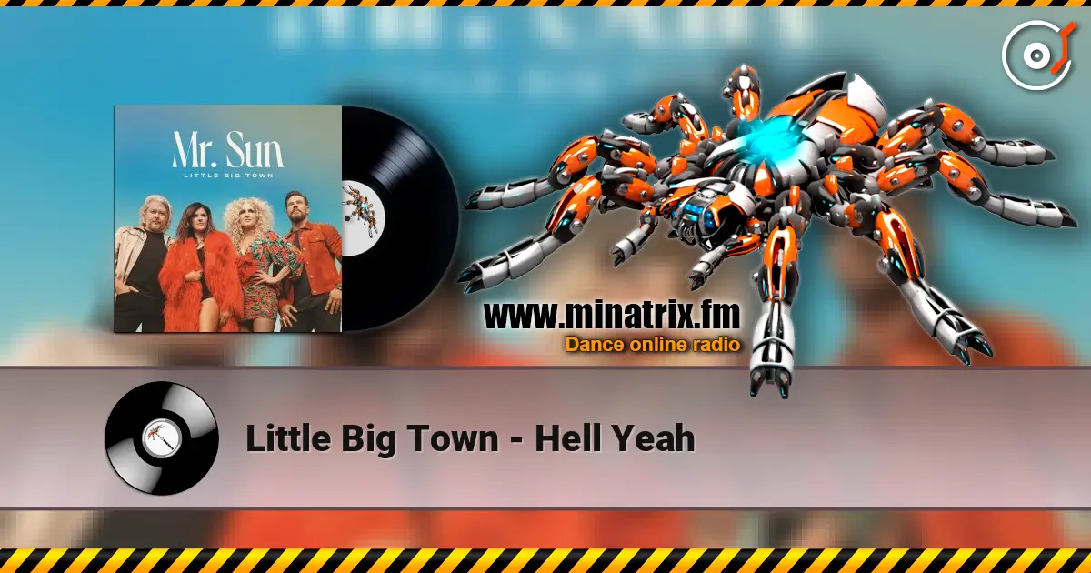Little Big Town - Hell Yeah online in hoher Qualität hören | Minatrix.FM