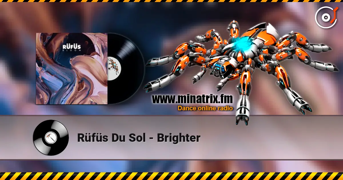 Rüfüs Du Sol - Brighter online in hoher Qualität hören | Minatrix.FM