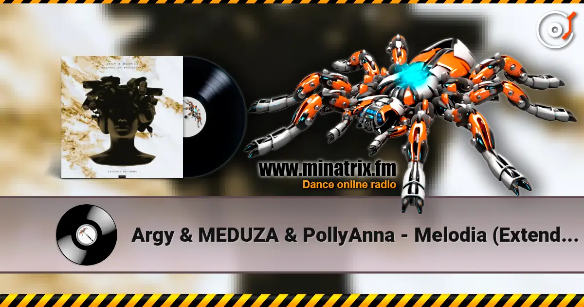 Argy & MEDUZA & PollyAnna - Melodia (Extended Mix) online in hoher Qualität hören | Minatrix.FM