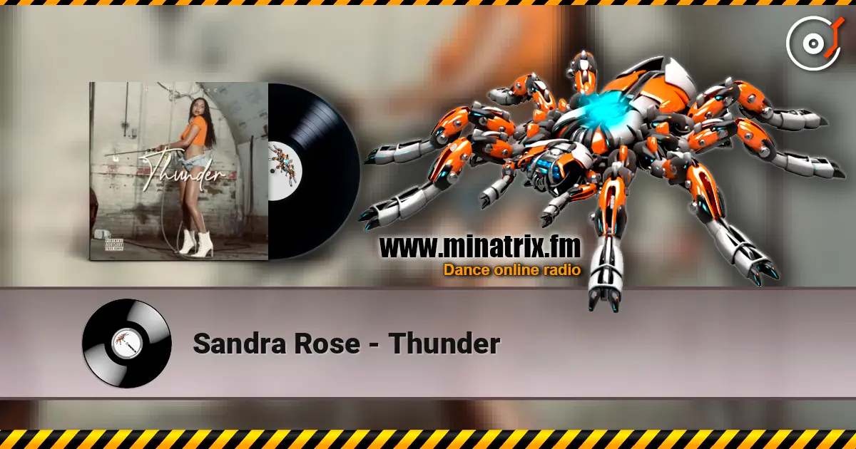 Sandra Rose - Thunder online in hoher Qualität hören | Minatrix.FM