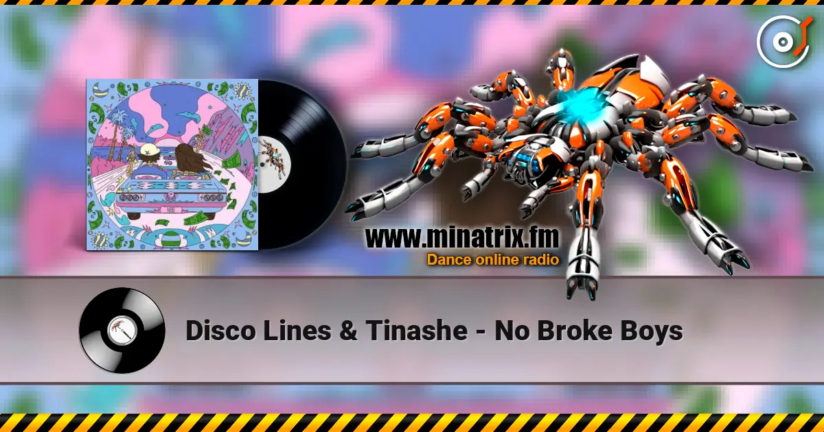 Disco Lines & Tinashe - No Broke Boys online in hoher Qualität hören | Minatrix.FM