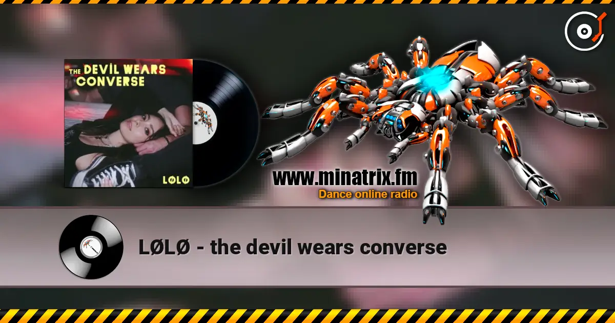 LØLØ - the devil wears converse online in hoher Qualität hören | Minatrix.FM