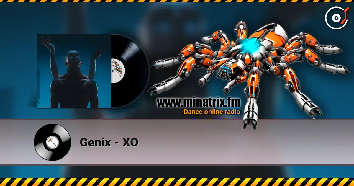 Genix - XO online in hoher Qualität hören | Minatrix.FM
