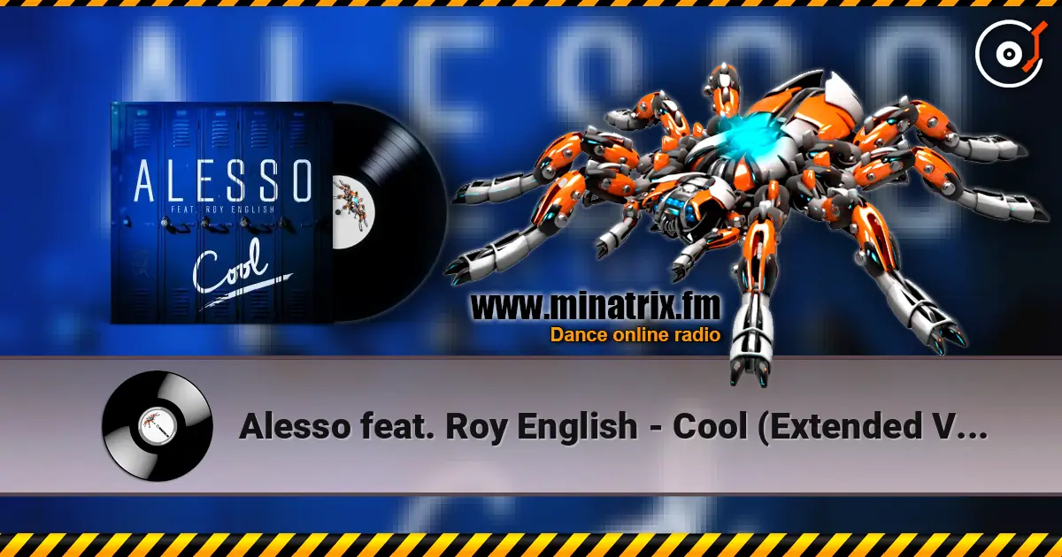 Alesso feat. Roy English - Cool (Extended Version) online in hoher Qualität hören | Minatrix.FM